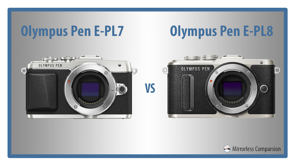 The 4 Main Differences Between The Olympus Pen E Pl7 Vs E Pl8 Mirrorless Comparison