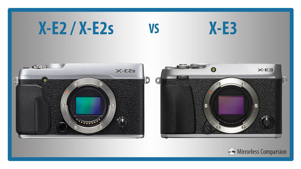gastheer In het algemeen snelheid Fujifilm X-E2 / X-E2s vs. X-E3 – The 10 Main Differences - Mirrorless  Comparison