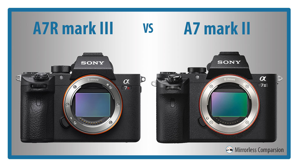 Sony-A7r-III-vs-A7-II-featured