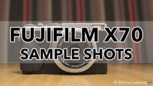 fuji x70 sample images