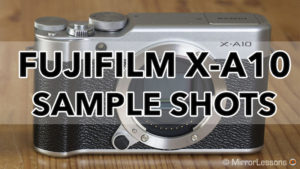 fujifilm xa10 sample shots