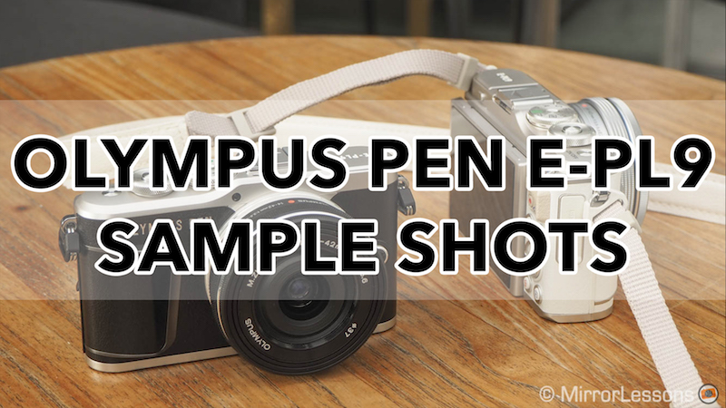 olympus pen e pl9 sample images
