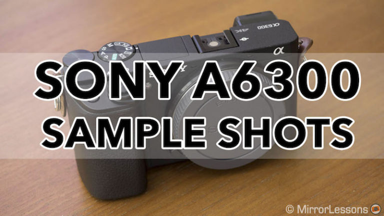 Sony a6300 примеры фото