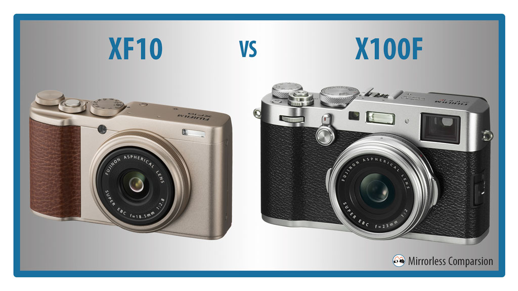 Nathaniel Ward inzet Voetganger Fujifilm XF10 vs X100F - The 10 Main Differences - Mirrorless Comparison