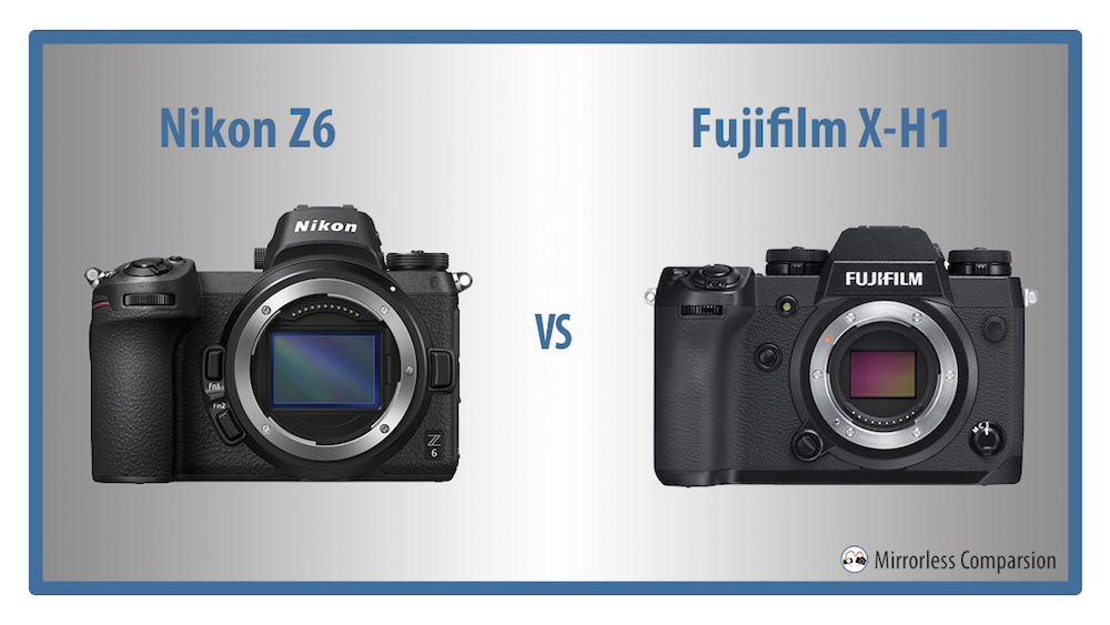Nikon Z6 vs Fujifilm – The Main Differences - Comparison