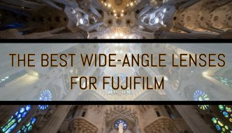 best wide angle lenses fujifilm xt3
