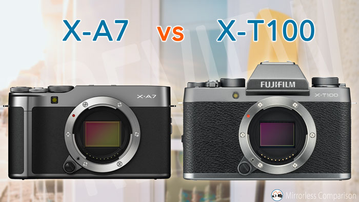 Milieuvriendelijk Email schrijven duizend Fujifilm X-A7 vs X-T100 – The 10 Main Differences - Mirrorless Comparison