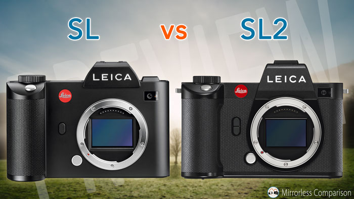 Leica SL vs SL2 The 10 Main Differences - Mirrorless Comparison