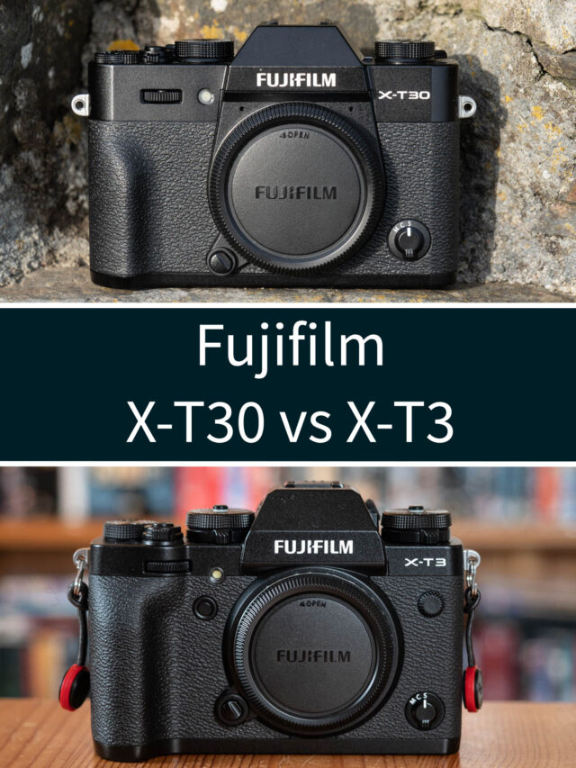Fujifilm X-T30 vs X-T3 Comparison