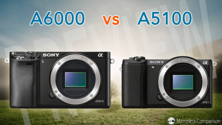 Sony A6000 vs A5100 - The 10 main differences - Mirrorless Comparison
