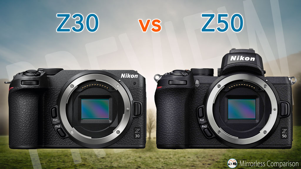 Nikon Z30 vs Z50 - The 5 Main Differences - Mirrorless Comparison