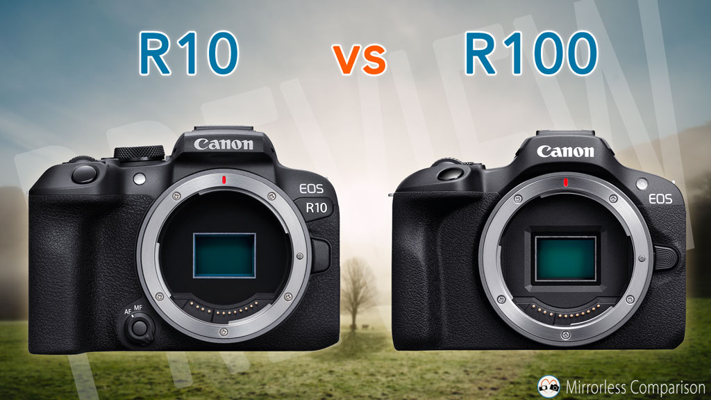 Canon EOS R10 vs R100 - The 10 Main Differences - Mirrorless Comparison