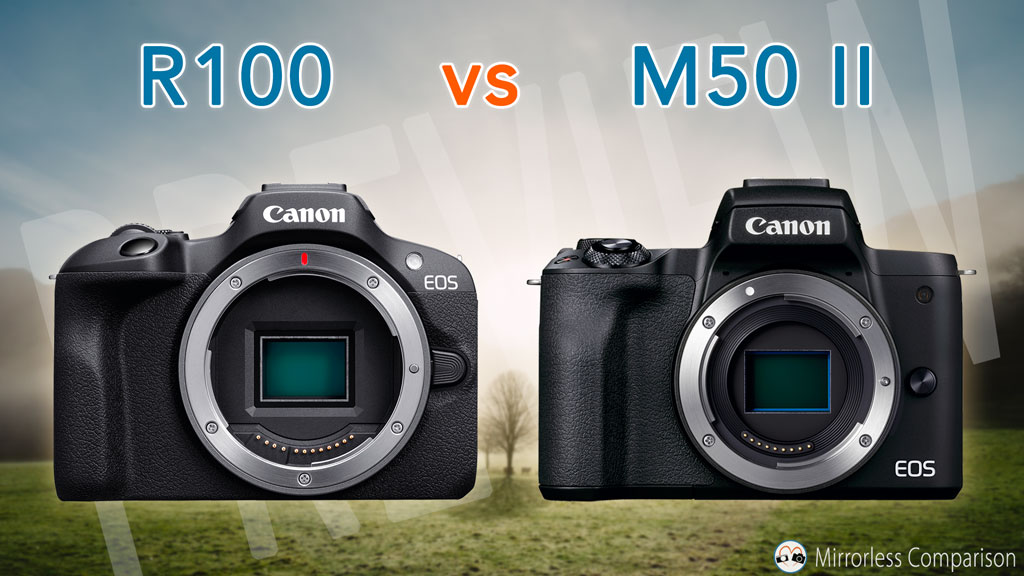 Canon EOS R100 vs M50 II - The 10 Main Differences - Mirrorless Comparison